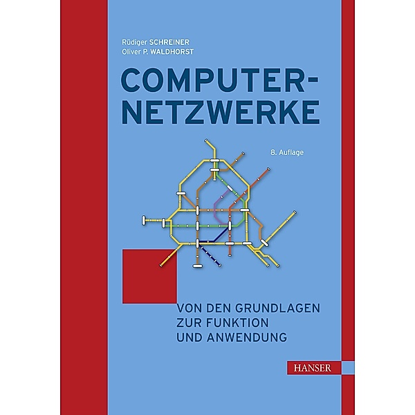 Computernetzwerke, Rüdiger Schreiner, Oliver P. Waldhorst
