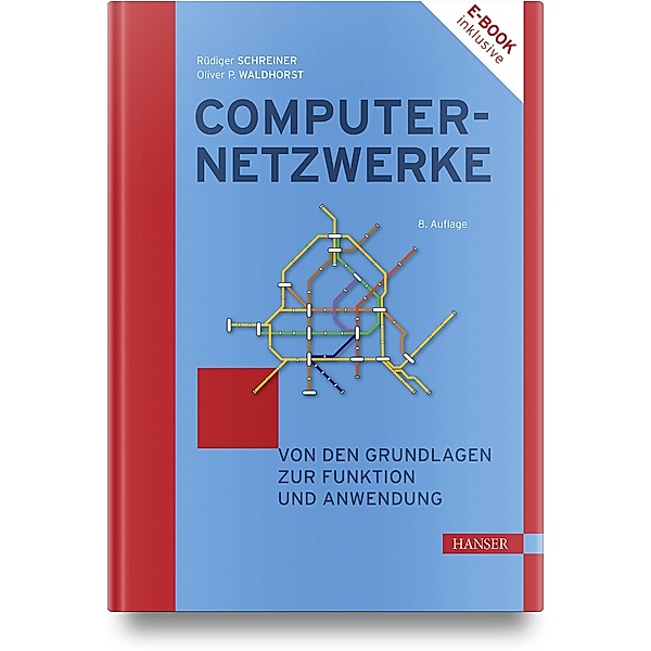 Computernetzwerke, m. 1 Buch, m. 1 E-Book, Rüdiger Schreiner, Oliver P. Waldhorst