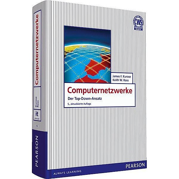 Computernetzwerke / Pearson Studium - IT, James F. Kurose, Keith W. Ross