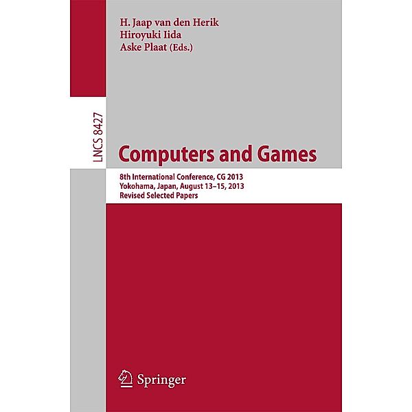 Computers and Games / Lecture Notes in Computer Science Bd.8427