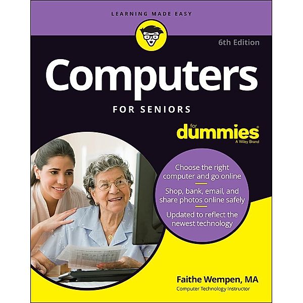 Computers For Seniors For Dummies, Faithe Wempen