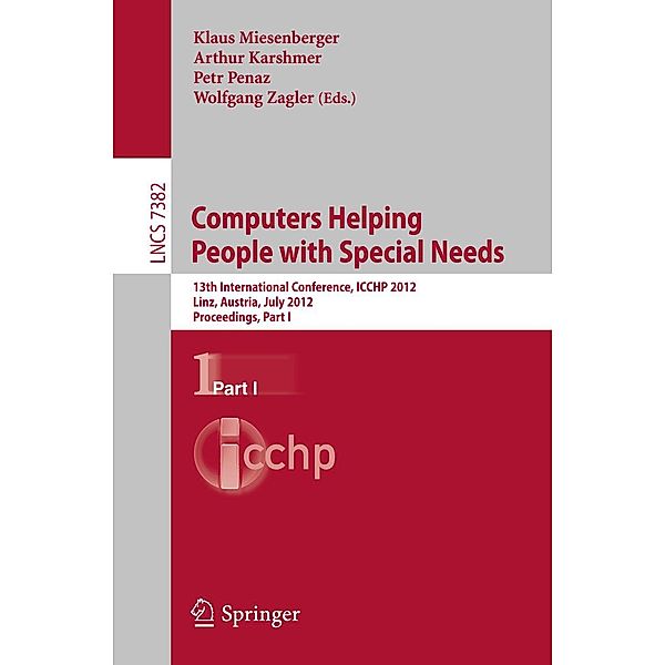 Computers Helping People with Special Needs / Lecture Notes in Computer Science Bd.7382