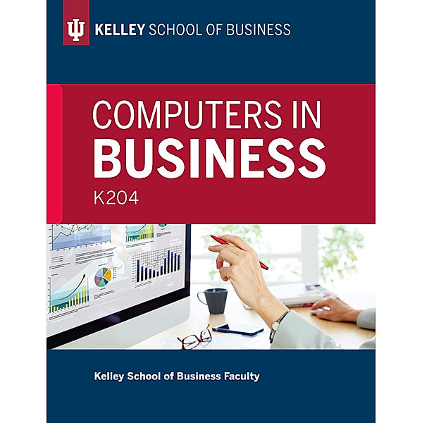 Computers in Business: K204, Kelley School of Business Faculty