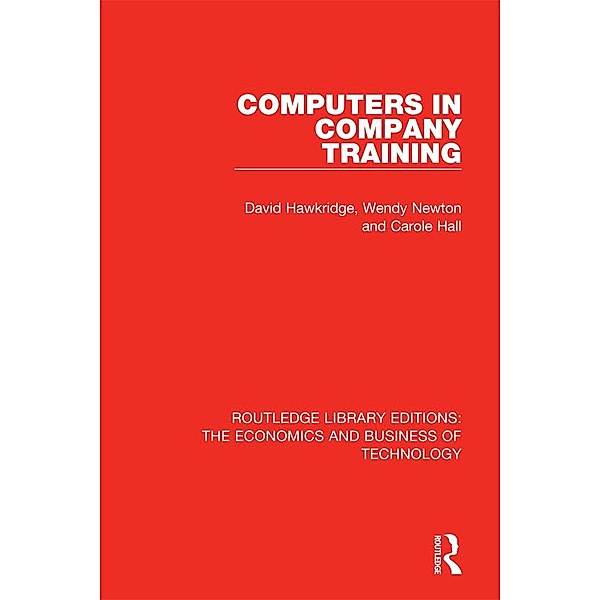 Computers in Company Training, David Hawkridge, Wendy Newton, Carole Hall