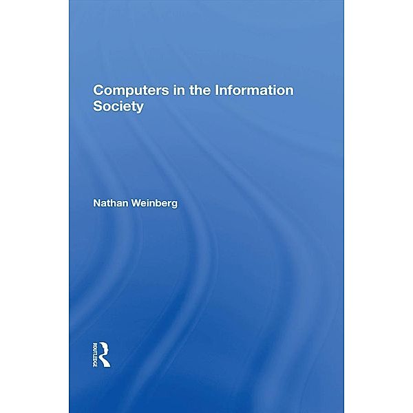 Computers In The Information Society, Nathan Weinberg
