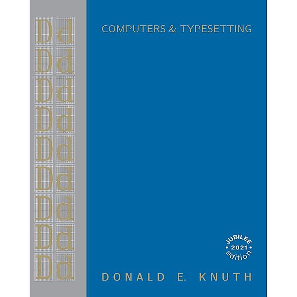 Computers & Typesetting, Volume D, Donald E. Knuth