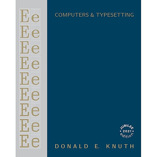 Computers & Typesetting, Volume E, Donald E. Knuth