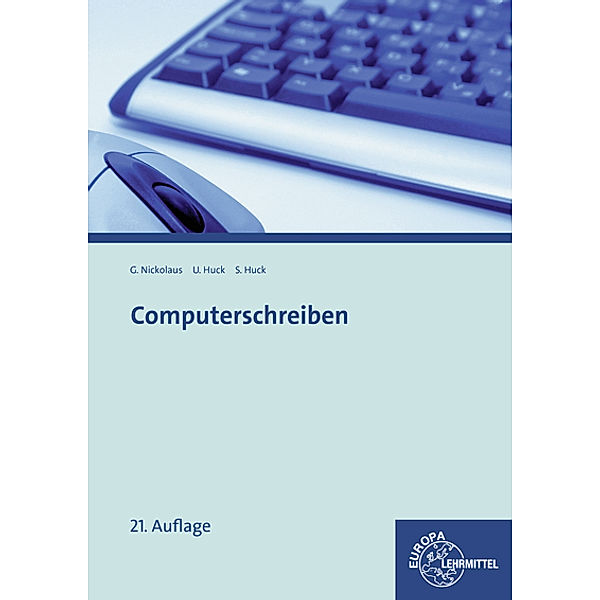 Computerschreiben, Ulrike Huck, Gerhard Nickolaus