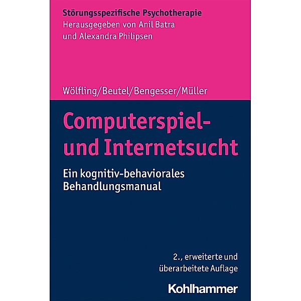 Computerspiel- und Internetsucht, Klaus Wölfling, Manfred E. Beutel, Isabel Bengesser, Kai W. Müller