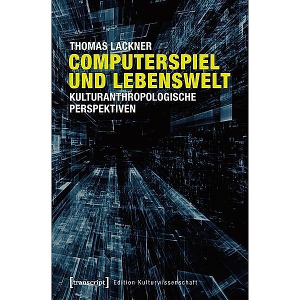 Computerspiel und Lebenswelt, Thomas Lackner