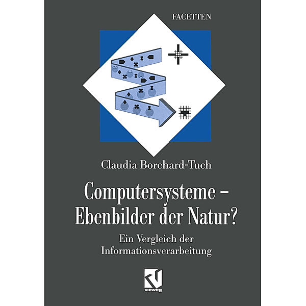 Computersysteme - Ebenbilder der Natur?, Claudia Borchard-Tuch