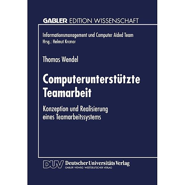 Computerunterstützte Teamarbeit / Informationsmanagement und Computer Aided Team
