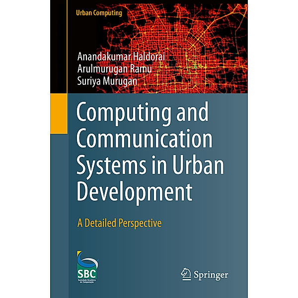 Computing and Communication Systems in Urban Development, Anandakumar Haldorai, Arulmurugan Ramu, Suriya Murugan