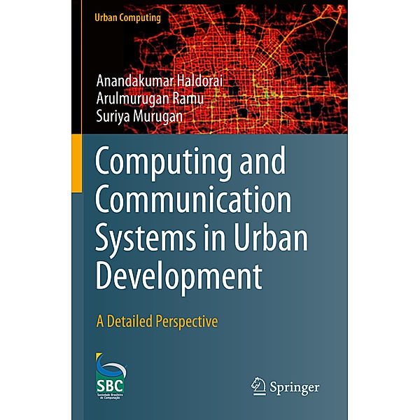 Computing and Communication Systems in Urban Development, Anandakumar Haldorai, Arulmurugan Ramu, Suriya Murugan