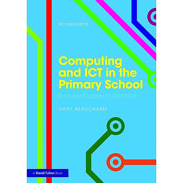 Computing and ICT in the Primary School, Gary Beauchamp