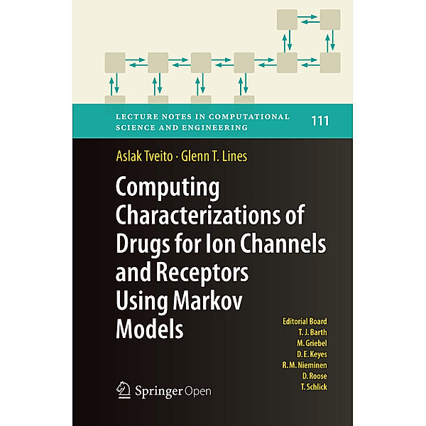 Computing Characterizations of Drugs for Ion Channels and Receptors Using Markov Models, Aslak Tveito, Glenn T. Lines