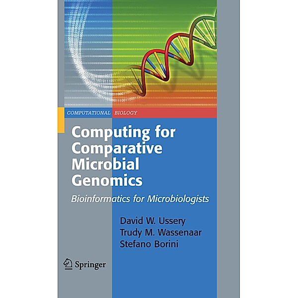 Computing for Comparative Microbial Genomics, David W. Ussery, Trudy M. Wassenaar, Stefano Borini