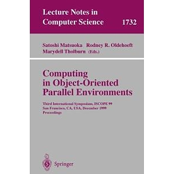 Computing in Object-Oriented Parallel Environments / Lecture Notes in Computer Science Bd.1732