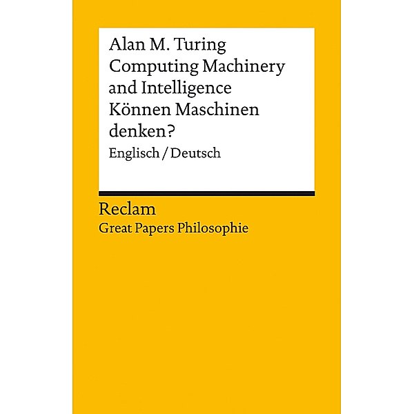Computing Machinery and Intelligence / Können Maschinen denken?, Alan M. Turing