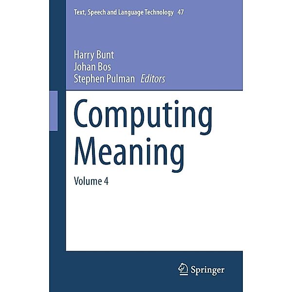 Computing Meaning / Text, Speech and Language Technology Bd.47