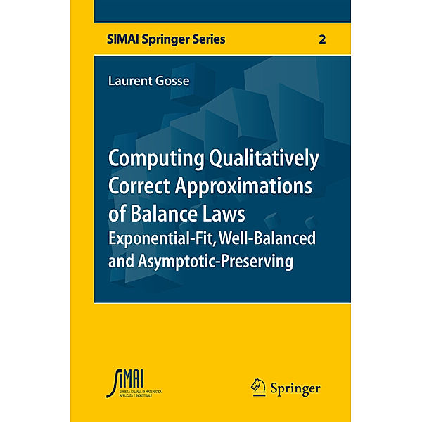 Computing Qualitatively Correct Approximations of Balance Laws, Laurent Gosse