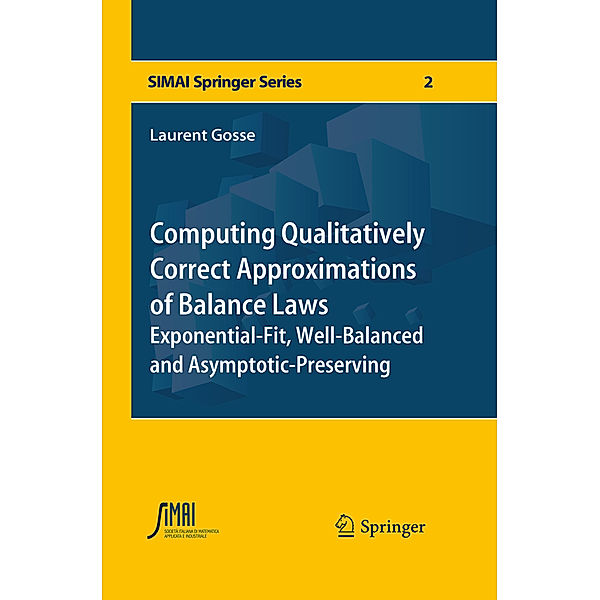 Computing Qualitatively Correct Approximations of Balance Laws, Laurent Gosse