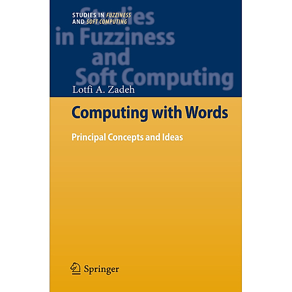 Computing with Words, Lotfi A. Zadeh