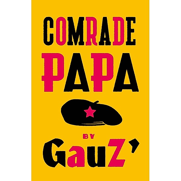 Comrade Papa, Gauz