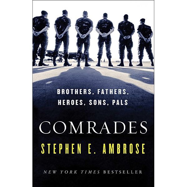 Comrades, Stephen E. Ambrose