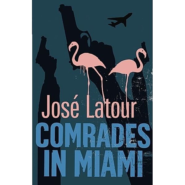 Comrades in Miami, Jose Latour