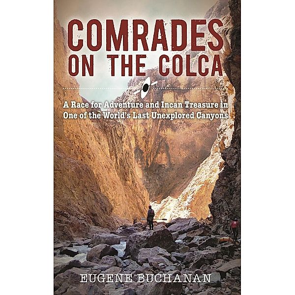 Comrades on the Colca, Eugene Buchanan