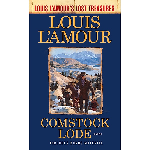 Comstock Lode (Louis L'Amour's Lost Treasures) / Louis L'Amour's Lost Treasures, Louis L'amour