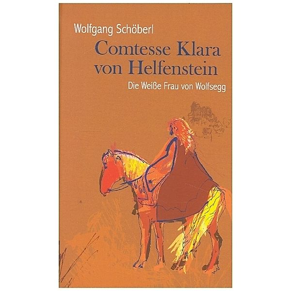 Comtesse Klara von Helfenstein, Wolfgang Schöberl