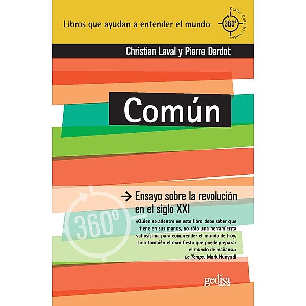 Común / 360º / Claves Contemporáneas, Christian Laval, Pierre Dardot