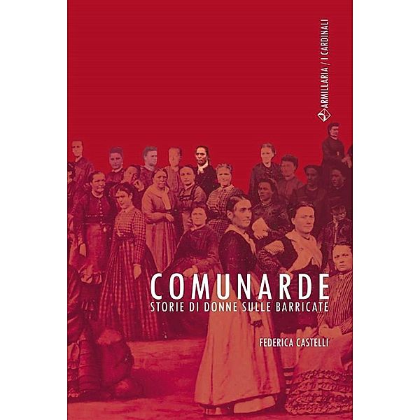 Comunarde / I Cardinali Bd.11, Federica Castelli
