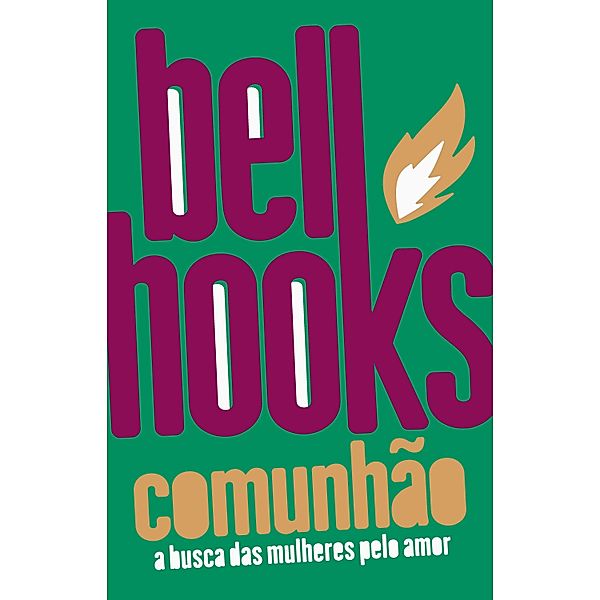 Comunhão / Trilogia do Amor, Bell Hooks