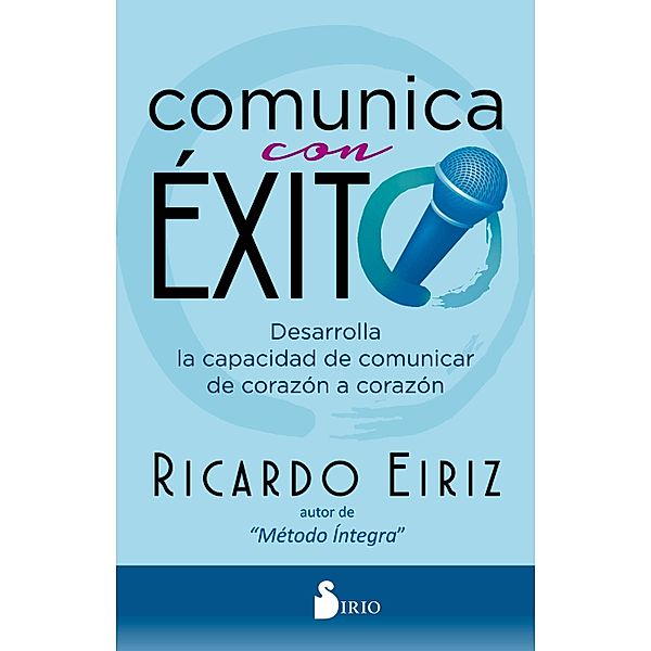 Comunica con éxito, Ricardo Eiriz