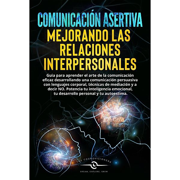 Comunicación Asertiva (Conversación, #1) / Conversación, The Cosmovisioners