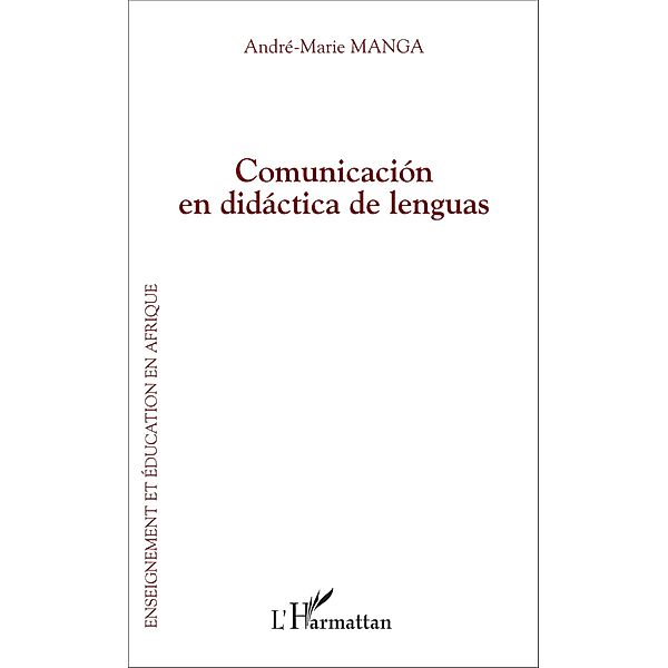 Comunicación en didáctica de lenguas, Manga Andre-Marie Manga