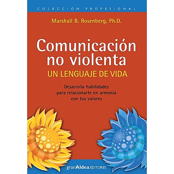 Comunicación no violenta / Colección Profesional, Marshall B. Rosenberg