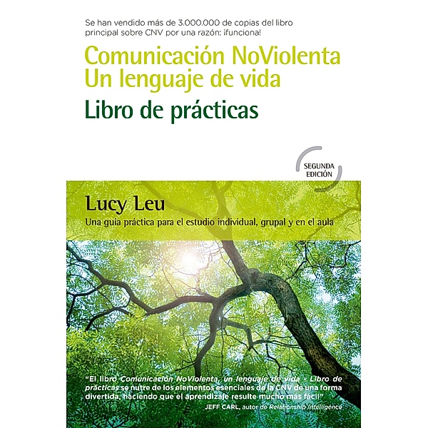 Comunicación NoViolenta, un lenguaje de vida: Libro de prácticas, Lucy Leu