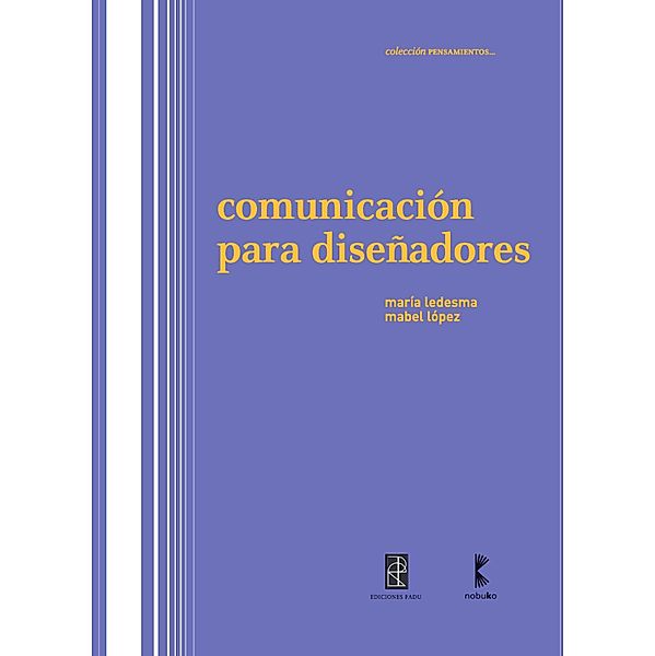 Comunicación para diseñadores, Maria Ledesma, Mabel Lopez