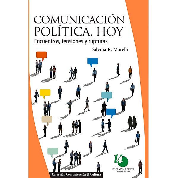 Comunicación política, hoy, Silvina R. Morelli