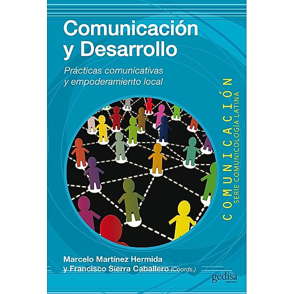 Comunicación y desarrollo / Comunicación, Francisco Sierra, Marcelo Martínez