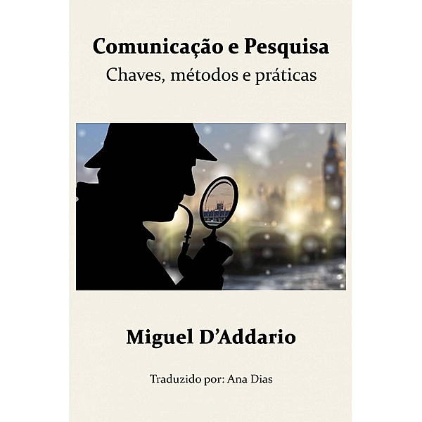 Comunicação e Pesquisa, Miguel D'Addario