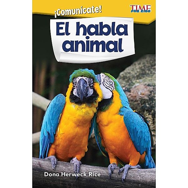 Comunicate! El habla animal (Communicate! Animal Talk) (epub), Dona Herweck Rice