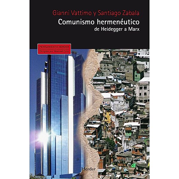 Comunismo hermenéutico / Pensamiento Herder, Gianni Vattimo, Santiago Zabala