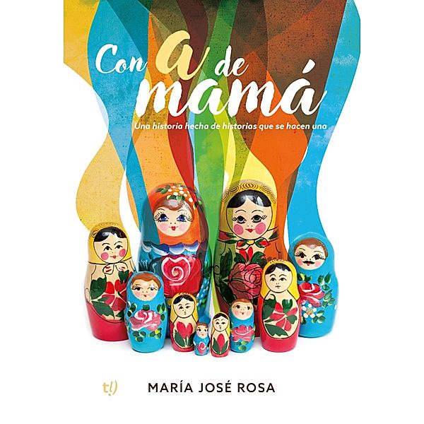 Con a de mamá, María José Rosa