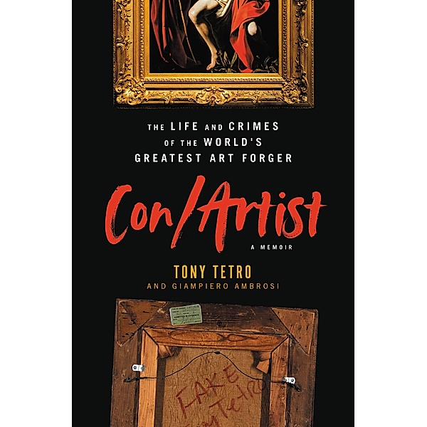 Con/Artist, Tony Tetro, Giampiero Ambrosi