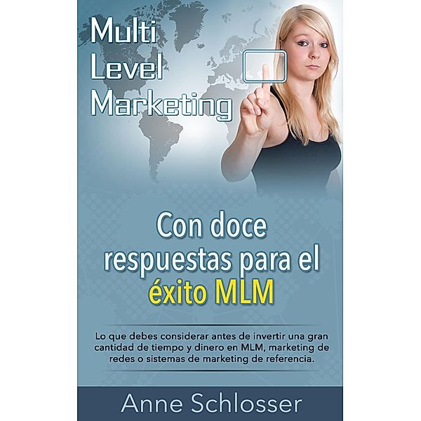 Con doce respuestas para el éxito MLM, Anne Schlosser